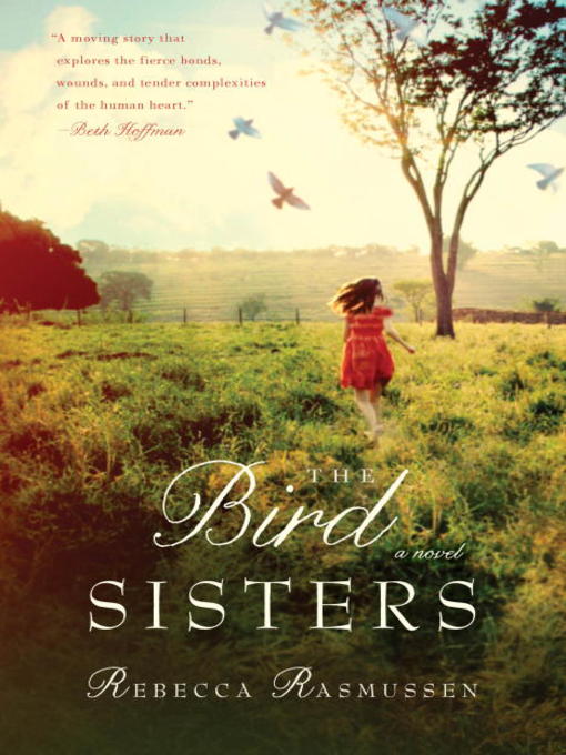 Title details for The Bird Sisters by Rebecca Rasmussen - Available